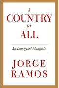 A Country For All: An Immigrant Manifesto