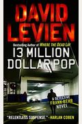 Thirteen Million Dollar Pop: A Frank Behr Novel
