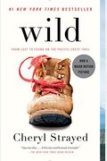 Wild: From Lost To Found On The Pacific Crest Trail