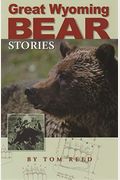Great Wyoming Bear Stories