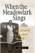 When The Meadowlark Sings: A Montana Memoir