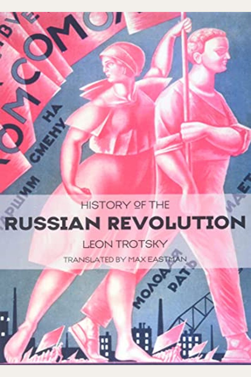 History Of The Russian Revolution (Russian Edition)