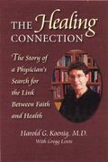 Healing Connection: Story Of Physicians Search For Link Between Faith & Hea