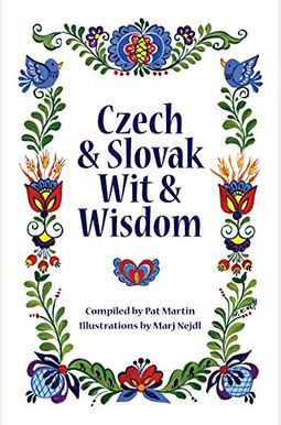Czech And Slovak Wit And Wisdom Czech And Slovak Wit And Wisdom