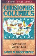 Christopher Columbus: Across The Ocean Sea
