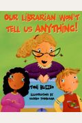 Our Librarian Won't Tell Us Anything!: A Mrs. Skorupski Story [With Book]