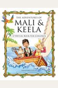 The Adventures Of Mali And Keela: A Virtues Book For Children