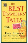 The Best Travelers' Tales: True Stories from Around the World