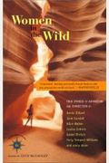 Women In The Wild: True Stories Of Adventure And Connection