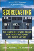 Scorecasting: The Hidden Influences Behind Ho