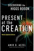 Present At The Creation: Discovering The Higgs Boson