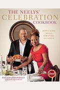 The Neelys' Celebration Cookbook: Down-Home Meals for Every Occasion