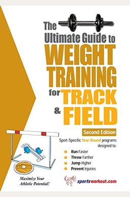 The Ultimate Guide to Weight Training for Track & Field The Ultimate Guide to Weight Training for Track & Field