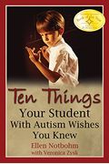 Ten Things Your Student With Autism Wishes You Knew