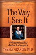 The Way I See It: A Personal Look At Autism & Asperger's
