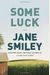 Some Luck (The Last Hundred Years Trilogy: A Family Saga)