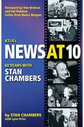 Ktla's News At 10: Sixty Years With Stan Chambers