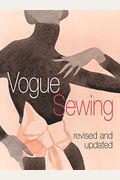 Vogue(R) Sewing: Revised And Updated