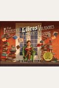 Los Fantasticos Libros Voladores De Morris Lessmore