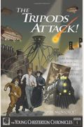 The Tripods Attack!: The Young Chesterton Chronicles Book 1