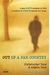 Out Of A Far Country: A Gay Son's Journey To God. A Broken Mother's Search For Hope.