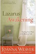 Lazarus Awakening: Finding Your Place In The Heart Of God