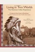 Living In Two Worlds: The American Indian Experience