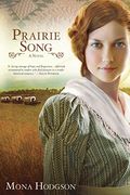 Prairie Song: A Novel, Hearts Seeking Home Book 1