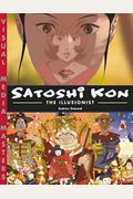 Satoshi Kon: The Illusionist