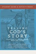 Telling God's Story, Year One: Meeting Jesus: Student Guide & Activity Pages
