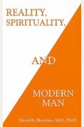 Reality, Spirituality, And Modern Man