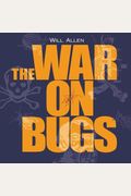 The War On Bugs