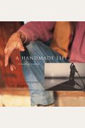 A Handmade Life: In Search Of Simplicity