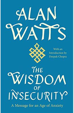Wisdom Of Insecurity Wisdom Of Insecurity