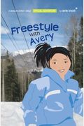 Freestyle With Avery (Beacon Street Girls) (Beacon Street Girls Special Adventures)