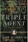 The Triple Agent: The Al-Qaeda Mole Who Infiltrated The Cia [With Earbuds]