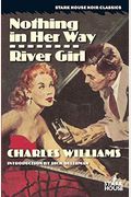 Nothing In Her Way / River Girl