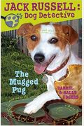 The Mugged Pug (Jack Russell: Dog Detective)