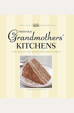From Our Grandmothers' Kitchens (America's Test Kitchen) From Our Grandmothers' Kitchens (America's Test Kitchen)