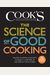 The Science of Good Cooking: Master 50 Simple Concepts to Enjoy a Lifetime of Success in the Kitchen