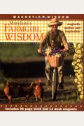 Maryjane's Farmgirl Wisdom: Magnetic Quotes And Inspiration