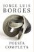 PoesíA Completa / Complete Poetry Borges