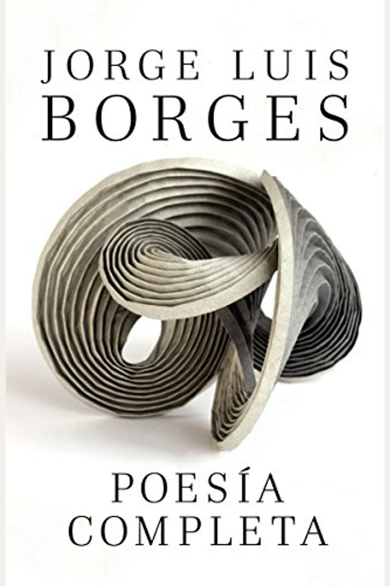 PoesíA Completa / Complete Poetry Borges
