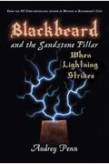 Blackbeard And The Sandstone Pillar: When Lightning Strikes