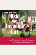 Nikki the Invisible Girl: Nikki's Birthday Wish/Nikki and the Missing Jewels/Nikki and the Halloween Ghost