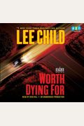 Worth Dying For: A Reacher Novel