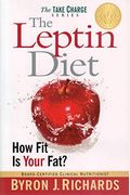 The Leptin Diet: How Fit Is Your Fat?