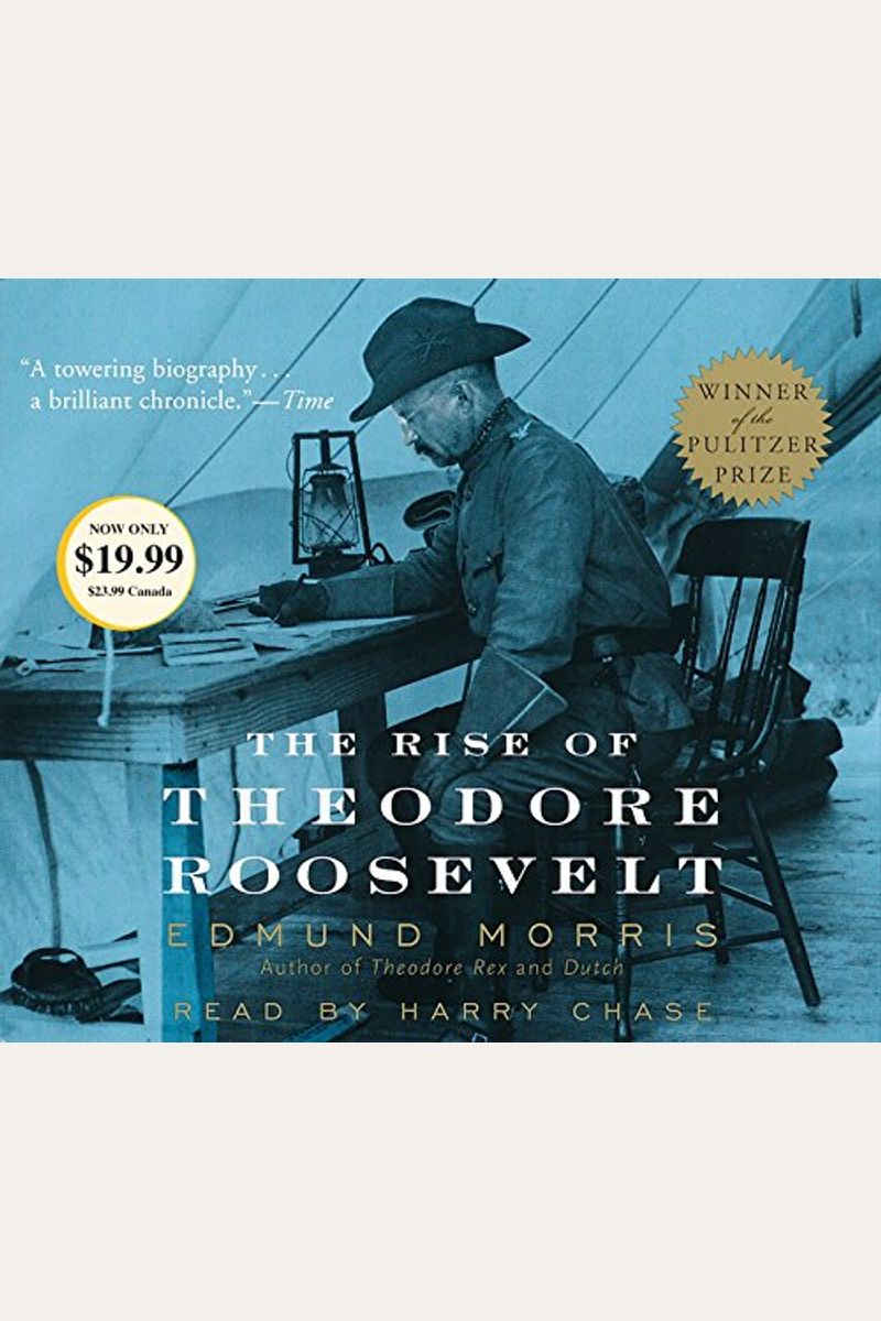 The Rise Of Theodore Roosevelt