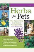 Herbs For Pets: The Natural Way To Enhance Your Pet's Life