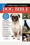 The Original Dog Bible: The Definitive Source For All Things Dog